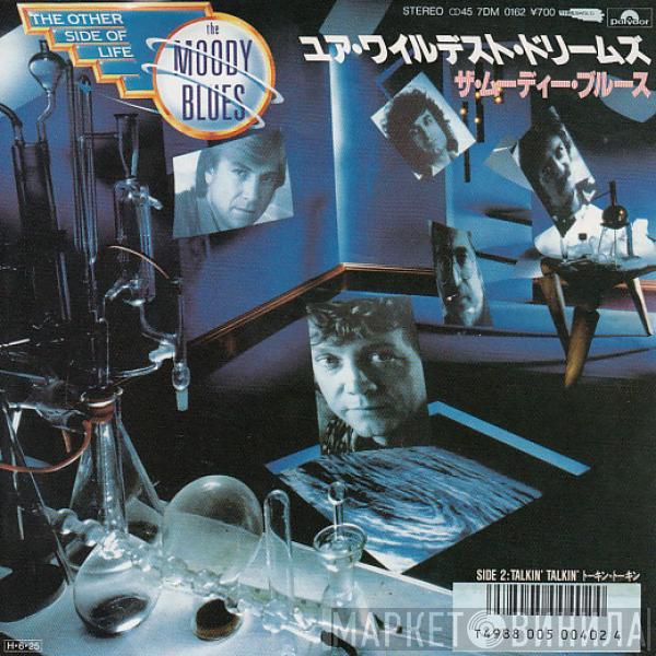  The Moody Blues  - Your Wildest Dreams