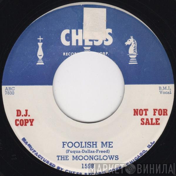  The Moonglows  - Foolish Me / Slow Down