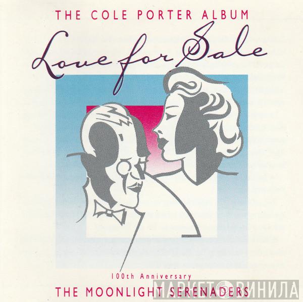 The Moonlight Serenaders - The Cole Porter Album - Love For Sale