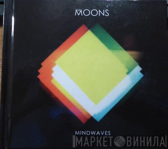 The Moons - Mindwaves