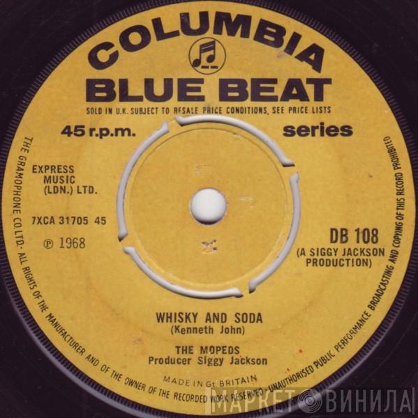  The Mopeds   - Whisky And Soda / Do It