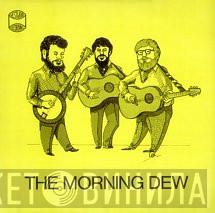 The Morning Dew - The Morning Dew