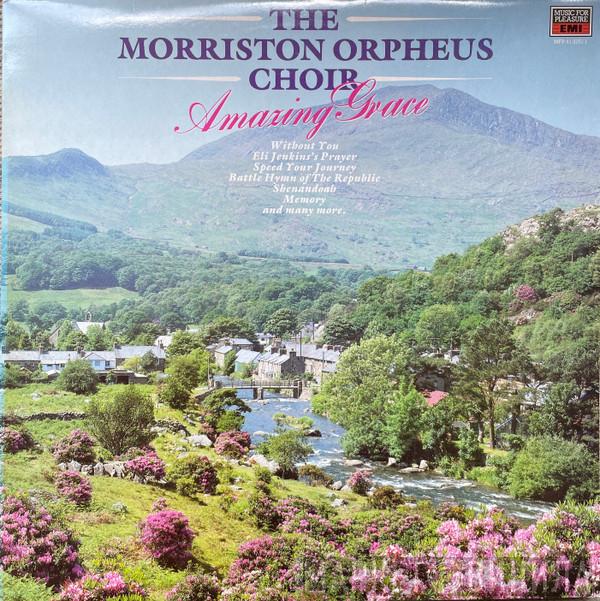 The Morriston Orpheus Choir - Amazing Grace