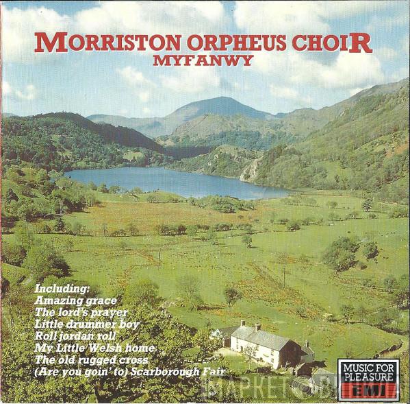 The Morriston Orpheus Choir - Myfanwy