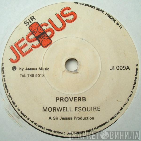 The Morwells, Natty Jessus Band - Proverb