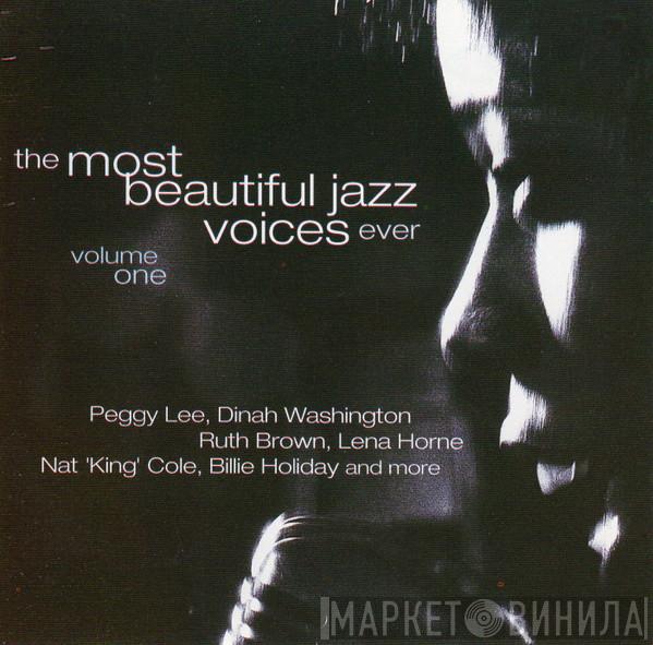  - The Most Beautiful Jazz Voices Ever - Volume 1