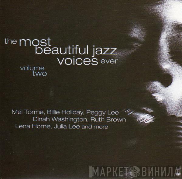  - The Most Beautiful Jazz Voices Ever - Volume 2