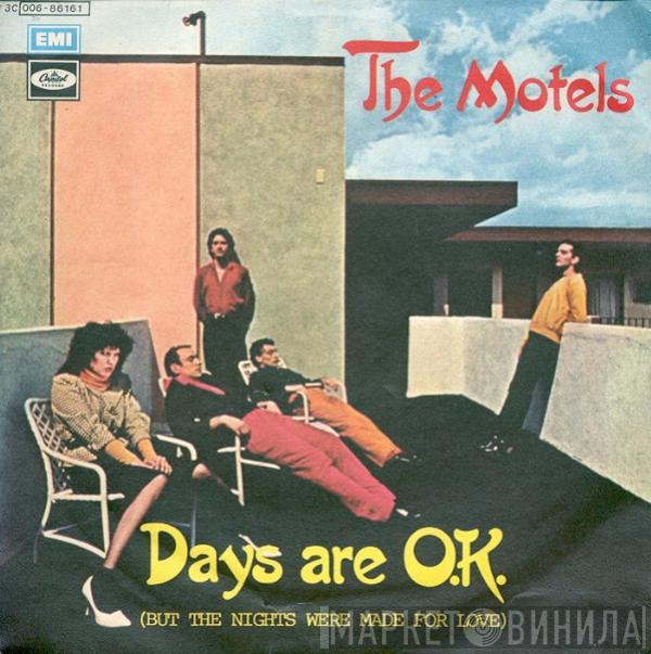  The Motels  - Days Are O.K. (But The Nights Were Made For Love)