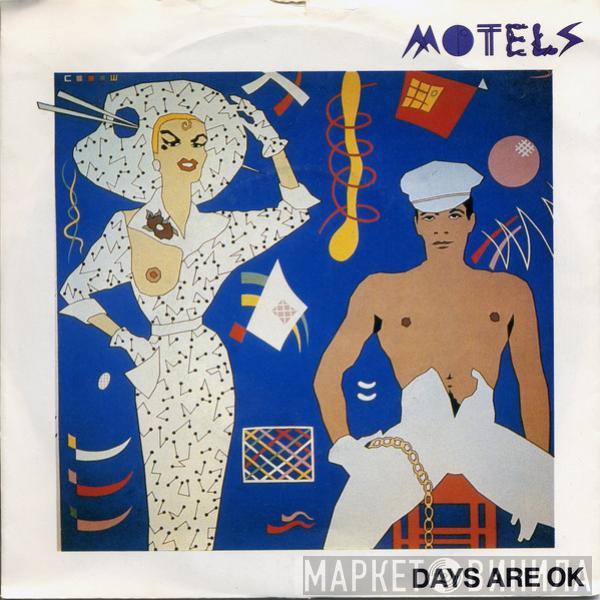  The Motels  - Days Are OK
