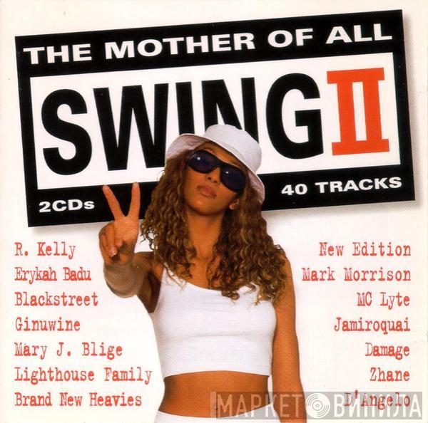  - The Mother Of All Swing II