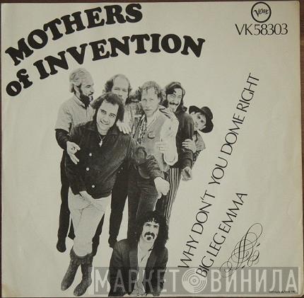  The Mothers  - Why Don't You Do Me Right / Big Leg Emma
