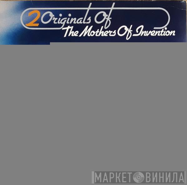  The Mothers  - 2 Originals Of The Mothers Of Invention