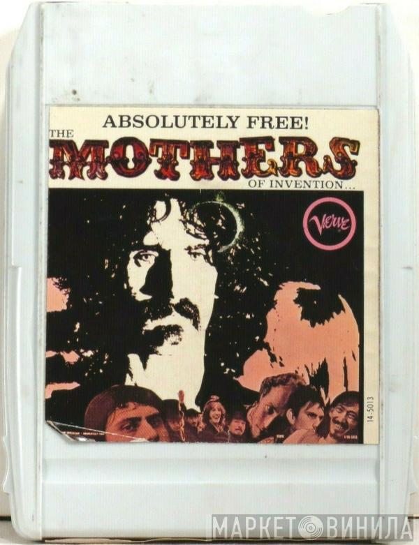 The Mothers  - Absolutely Free