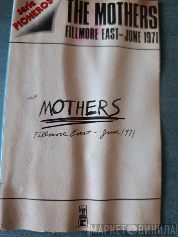  The Mothers  - Fillmore East - June 1971