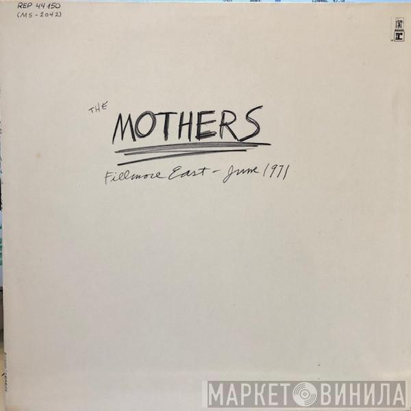  The Mothers  - Fillmore East, June 1971