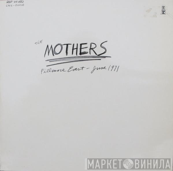  The Mothers  - Fillmore East, June 1971