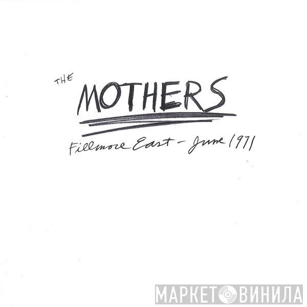  The Mothers  - Fillmore East - June 1971