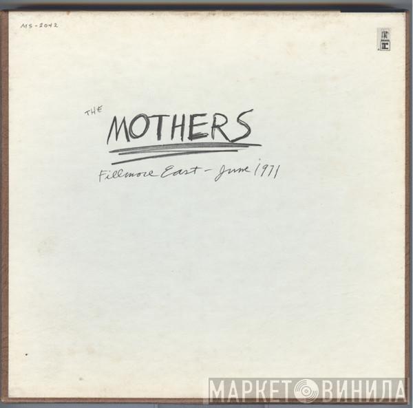 The Mothers  - Fillmore East - June 1971