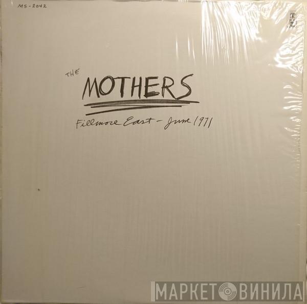  The Mothers  - Fillmore East - June 1971