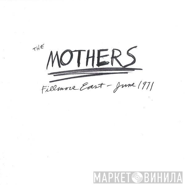  The Mothers  - Fillmore East - June 1971