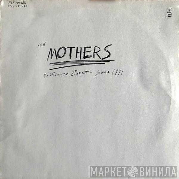 The Mothers - Fillmore East - June 1971