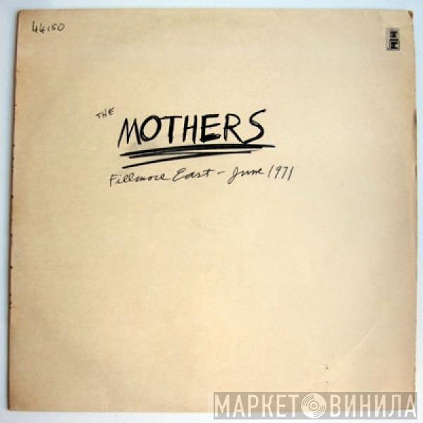  The Mothers  - Fillmore East - June 1971