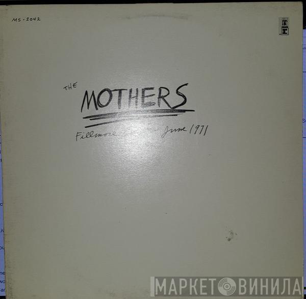  The Mothers  - Fillmore East, June 1971