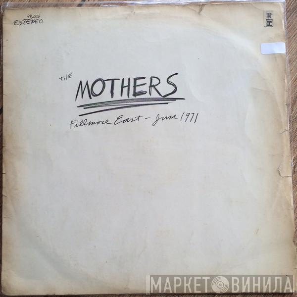  The Mothers  - Fillmore East - June 1971