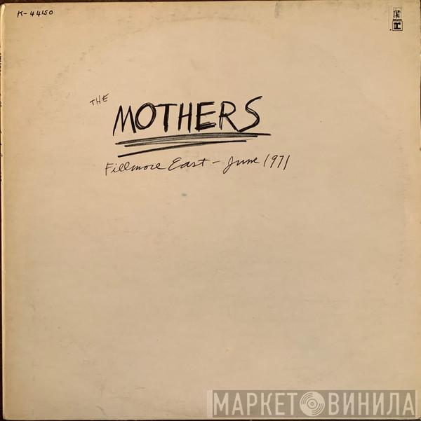 The Mothers - Fillmore East June 1971