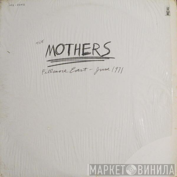  The Mothers  - Fillmore East - June 1971