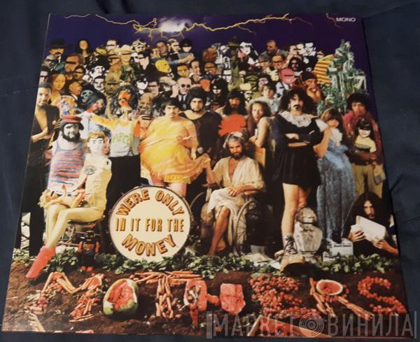  The Mothers  - We're Only In It For The Money