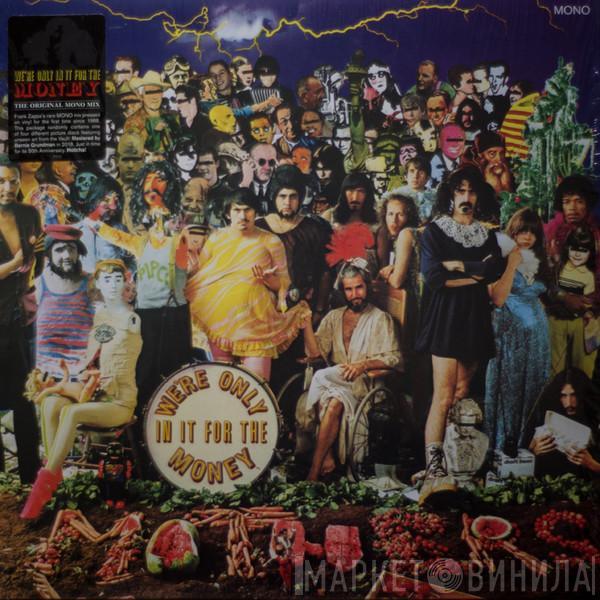  The Mothers  - We're Only In It For The Money