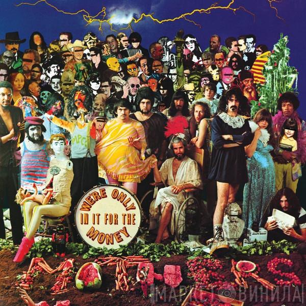  The Mothers  - We're Only In It For The Money