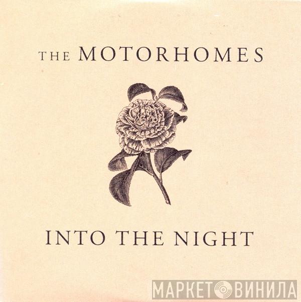  The Motorhomes  - Into The Night