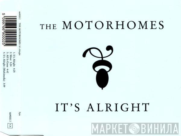 The Motorhomes - It's Alright