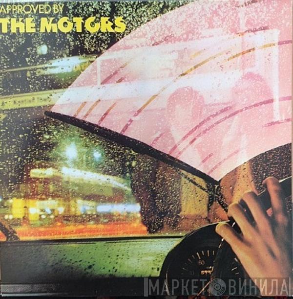 The Motors - Approved By The Motors