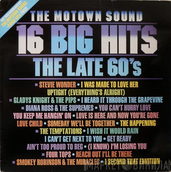  - The Motown Sound (16 Big Hits - The Late 60's)