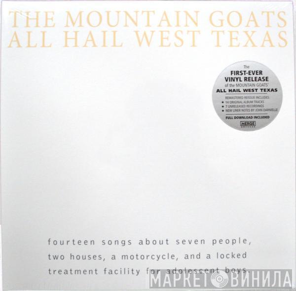 The Mountain Goats - All Hail West Texas