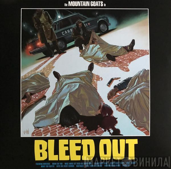 The Mountain Goats - Bleed Out