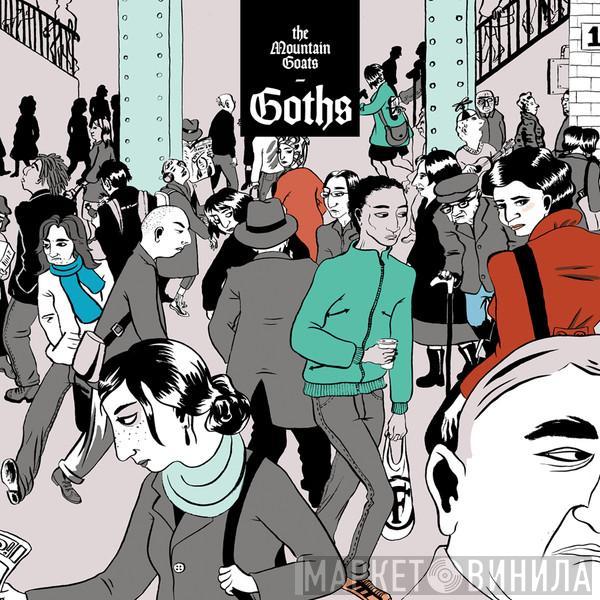The Mountain Goats - Goths
