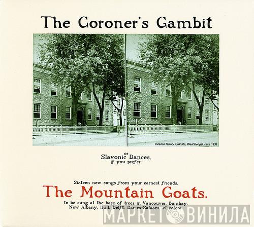  The Mountain Goats  - The Coroner's Gambit