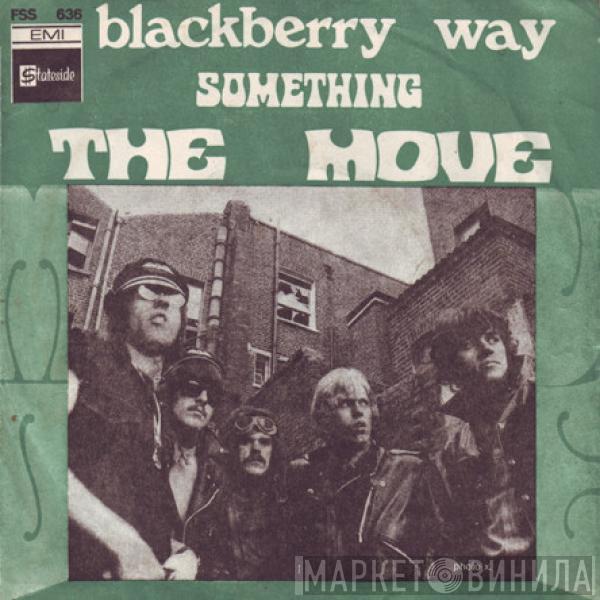  The Move  - Blackberry Way / Something