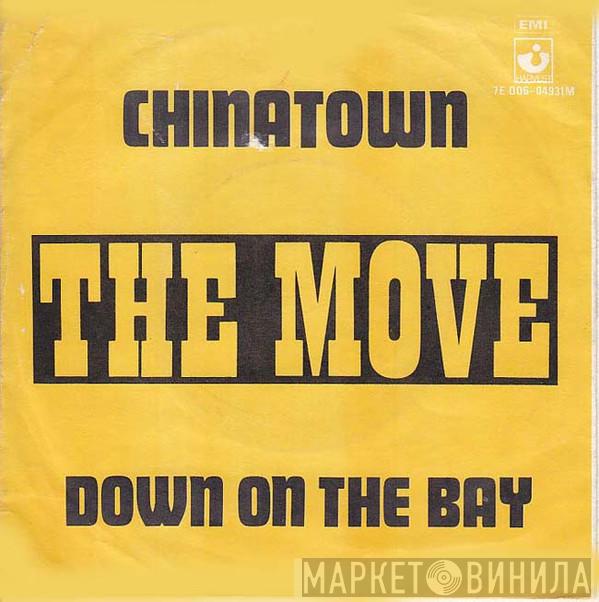  The Move  - Chinatown / Down On The Bay