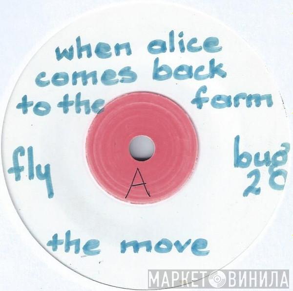  The Move  - When Alice Comes Back To The Farm