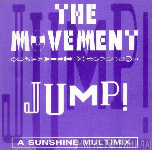  The Movement   - Jump! (A Sunshine Multimix)