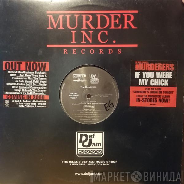 The Murderers - If You Were My Chick / Somebody's Gonna Die Tonight