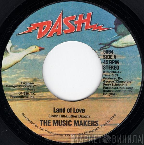 The Music Makers  - Land Of Love / Rock That Stuff
