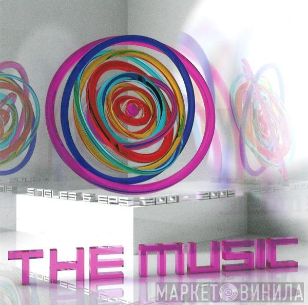 The Music - Singles & EPs 2001 - 2005
