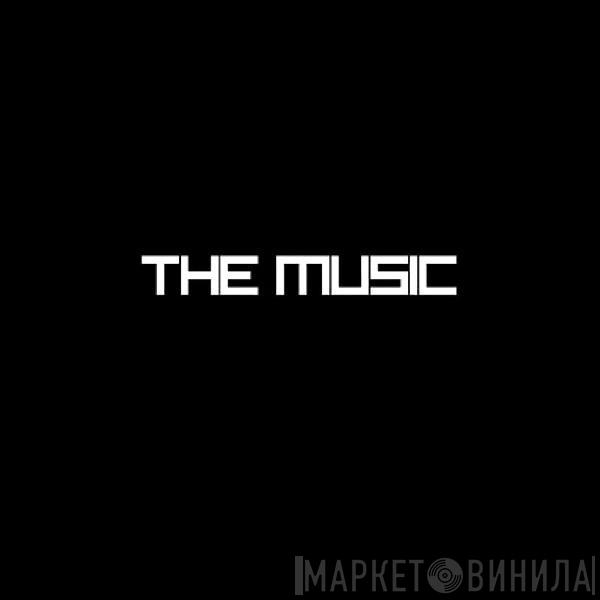  The Music  - The Music