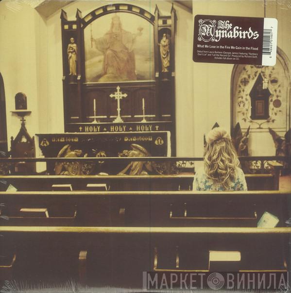 The Mynabirds - What We Lose In The Fire We Gain In The Flood
